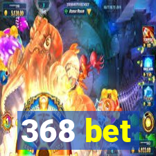 368 bet